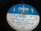 BLUES - MUDDY WATERS- CHESS 78 RPM- TURN THE LAMP DOWN LOW/ WHO'S GONNA BE YOUR