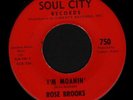 (Hear) 1966 Rose Brooks Northern Soul on Soul City (I m Moanin)