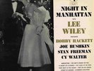 Night In Manhattan, with Lee Wiley  ( on Columbia 6 eye )