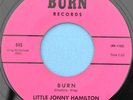 Rare LITTLE JONNY HAMILTON & Creators 45 Burn  1965 Northern SOUL  BURN 845
