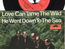 The Monks: Love Can Tame The Wild. He Went Down To The Sea. Single 45 Polydor