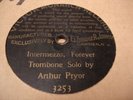 ARTHUR PRYOR Intermezzo-Trombone Solo, Forever VICTOR Pre-Dog MONARCH 3253