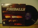 FIREBALLS, HERE ARE THE FIREBALLS, WARWICK 2042, VG++