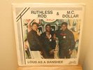RUTHLESS ROD & M.C. DOLLAR LOUD AS A BANSHEE LP 1989 BANSHEE RECORDS ORIGINAL NM