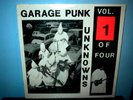 garage comp  GARAGE PUNK UNKNOWNS Vol. 1  sealed  original limited edition