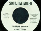 FUNK 45*CAMILLE BOB-BROTHER BROWN*HEAR