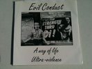 Evil Conduct - A Way Of Life/Ultraviolence 7
