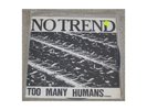 No Trend - Too Many Humans - LP - Inserts - Punk