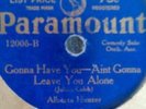 ALBERTA HUNTER DOWN HEARTED BLUES/GONNA HAVE YOU AIN'T GONNA LEAVE ON PARAMOUNT
