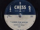 Hear '56 Blues 78 HOWLIN' WOLF I Asked For Some Water CHESS 1632