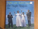 THE STAPLE SINGERS SWING LOW SWEET CHARIOT ORIGINAL VJ PRESS IN THE SHRINK