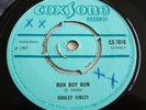 DUDLEY SIBLEY - RUN BOY RUN coxsone  7in     - listen
