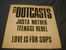 THE OUTCASTS-JUSTA NOTHER TEENAGE REBEL Good Vibrations Recs