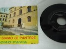 GIANNI MORANDI 45 CIAO PAVIA RARISSIMO ORIGINALE