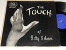 BETTY JOHNSON THE TOUCH Near Mint Bally Bal 12011 mono 1956