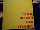 BURNIN' RED IVANHOE – W. W. W. (Dandelion) DANISH PROG RARE UK ORIGINAL LP NM