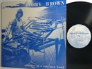 BOBBY BROWN Prayers of a One Man Band LP Private Rock Loner Psych Soul Funk