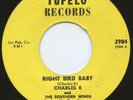 Rare Rockabilly 45 - Charles K - Right Bird Baby -Near Mint