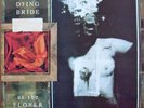 MY DYING BRIDE * as the flowers withers * M-