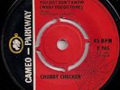 Northern Soul - Chubby Checker - You just don't know -UK Cameo Parkway RARE 
