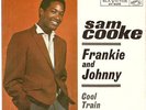 SAM COOKE .  R&R  Picture Sleeve NO 45 . . Frankie & Johnny Cool Train . Exc 