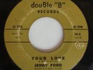 Soul Funk Breaks 45 JERRY FORD Your Love DOUBLE B HEAR