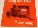 JEAN WARD STAY NOT LATE AUTOGRAPH PRIVATE PRESSING FOLK LP