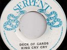 KING CRY CRY / DECK OF CARDS / LISTEN
