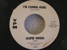 JASPER WOODS on VPM I'm Coming Home Hully Gully Papa Soul R&B 45 VG++