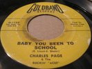 CHARLES PAGE Baby You Been To School GOLDBAND Original 45 Rockabilly Rocker
