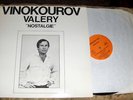 VALERY VINOKUROV - NOSTALGIE RARE RUSSIAN EMIGRE LP Paris 198? text enclosed