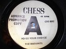 NORTHERN SOUL -THE RADIANTS 'VOICE YOUR CHOICE' CHESS  DEMO RARE UK