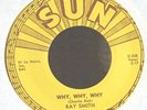 Rockabilly 45-Ray Smith-Why Why Why / You Made A Hit-Sun 308-VG+ to VG++ NICE