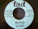 1966 TEXAS GARAGE--EXOTICS--COME WITH ME / HYMN TO HER--TAD 2410