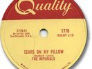 Rare 1958 The IMPERIALS Doo Wop 78 RPM Record. Tears on My Pillow. Quality 1776