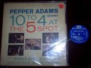 PEPPER ADAMS QUINTET 10 TO 4 AT THE 5 SPOT RIVERSIDE 12-265  DONALD BYRD