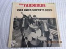 THE YARDBIRDS ..45 TOURS / OVER UNDER SIDEWAYS DOWN + 3