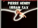PIERRE HENRY URBAN SAX Paradise Lost VINYL LP RARE