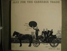 GEORGE WALLINGTON- JAZZ FOR THE CARRIAGE TRADE-PRESTIGE 7032-ORIGINAL NM-RVG