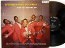 The 5 ROYALS   Dedicated To You   KING Deep Groove RARE