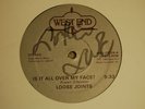 LOOSE JOINTS: Is It All Over My Face?/Pop Your Funk WES 22128 12