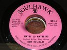 New Holidays NORTHERN SOUL 45 Maybe So Maybe No / If I Only Knew