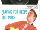 ELVIS PRESLEY . R&R 45 & Picture Sleeve . Too Much / Playing For Keeps . Exc 