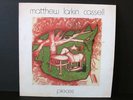 MATTHEW LARKIN CASSELL Pieces LP (1977) PRIVATE ORIGINAL PRESS