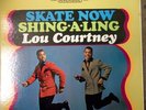 Lou Courtney Skate Now Shing-a-ling  LP Riverside Near Mint Gorgeous