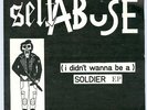 SELF ABUSE (I didn't wanna be a) soldier ep UK 1983 7