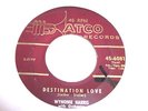 WYNONIE HARRIS DESTINATION LOVE TELL A WHALE OF A TALE ATCO 6081 45 RPM VG