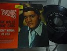 ELVIS PRESLEY 45 THE WALLS HAVE EARS 