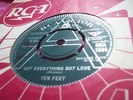 EX+ UK RCA DEMO 45 - TEN FEET - GOT EVERYTHING BUT LOVE