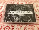 REVERSAL OF MAN demo Saetia jerome's dream Orchid youth attack pg 99 Loma Prieta